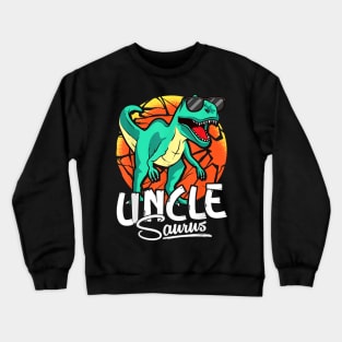 Unclesaurus T Rex Uncle Saurus Dinosaur Family Matching Crewneck Sweatshirt